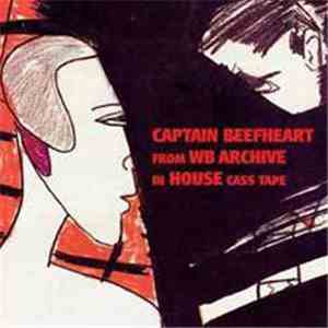 Captain Beefheart - From WB Archive In House Cass Tape download free