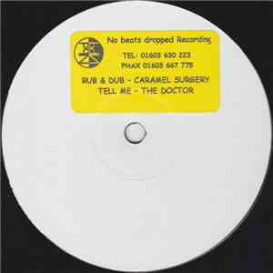 Caramel Surgery / The Doctor - Rub & Dub / Tell Me download free
