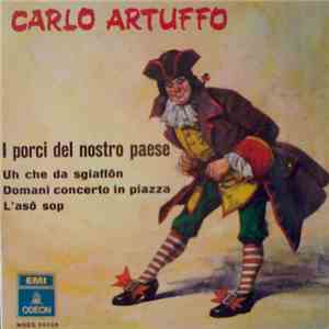 Carlo Artuffo - I Porci Del Nostro Paese download free