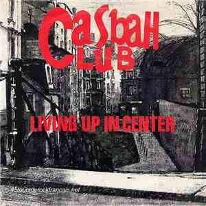 Casbah Club - Living Up In Center / Worth The Price ? download free