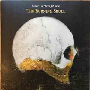 Cédric Pin / Glen Johnson - The Burning Skull / Craquelure download free