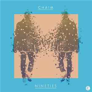 Chaim - Nineties download free