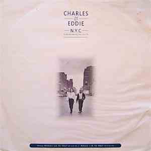 Charles & Eddie - N.Y.C. (Can You Believe This City?) download mp3 flac
