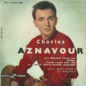 Charles Aznavour - Ay! Mourir Pour Toi download free