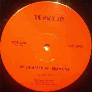 Charles M. Simmons - The Magic Key / How To Have Lots Of Energy And Enthusiasm download free