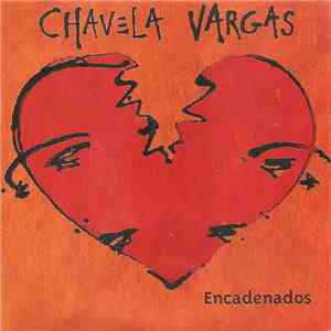 Chavela Vargas - Encadenados download free