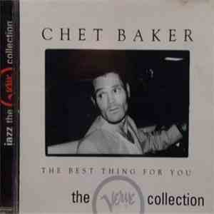 Chet Baker - The Best Thing For You download free