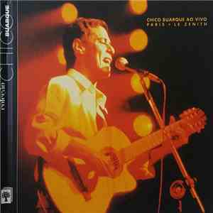 Chico Buarque - Chico Buarque Ao vivo Paris - Le Zenith download free