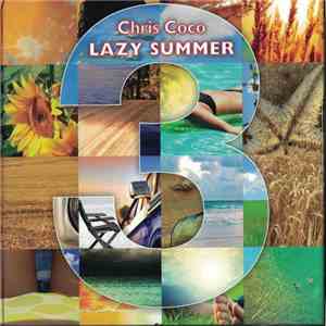 Chris Coco - Lazy Summer 3 download free