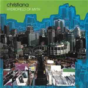 Christiana  - Hydrofield Of Myth download free