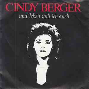 Cindy Berger - Und Leben Will Ich Auch download free