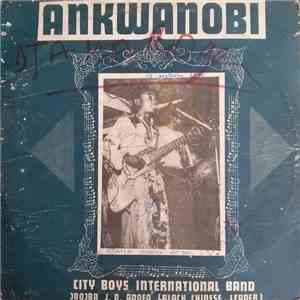City Boys International Band Led By Obuoba J.A. Adofo - Ankwanobi download free