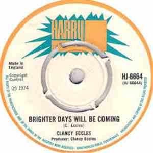 Clancy Eccles - Brighter Days Will Be Coming download free