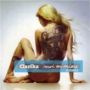 Clarika - Moi En Mieux download free