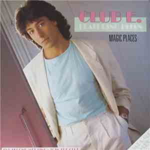 Club E. Featuring Bijan - Magic Places download free