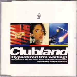 Clubland - Hypnotized (I'm Waiting) download mp3 flac