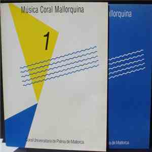 Coral Universitària de Palma de Mallorca - Música Coral Mallorquina 1 download free