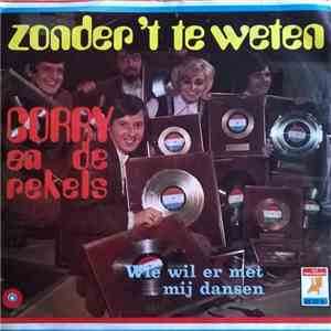 Corry En De Rekels - Zonder 't Te Weten / Wie Wil Er Met Mij Dansen download free