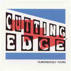 Cutting Edge  - Humongously Yours download free