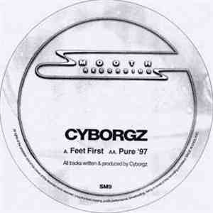 Cyborgz - Feet First / Pure '97 download free