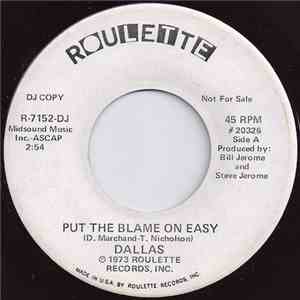 Dallas  - Put The Blame On Easy download free