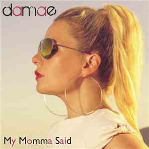 Damae - My Momma Said download free