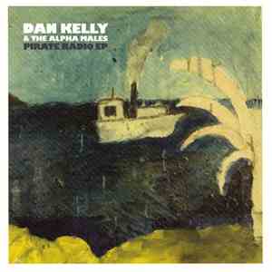 Dan Kelly And The Alpha Males - Pirate Radio EP download free