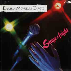 Daniela Mühleis & Cargo - Stage-Fright download free