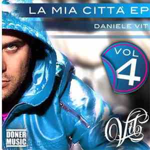 Daniele Vit - La Mia Città, Vol. 4 download free