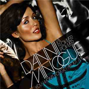Dannii Minogue Vs Flower Power - You Won't Forget About Me download free