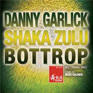 Danny Garlick - Shaka Zulu / Bottrop download free