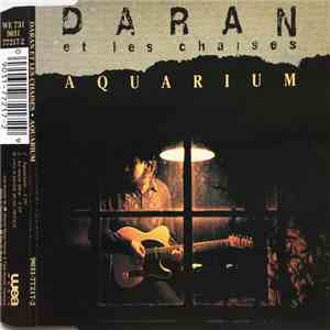Daran Et Les Chaises - Aquarium download free