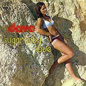 Dave  - Sugar Baby Love / The Same Song download free