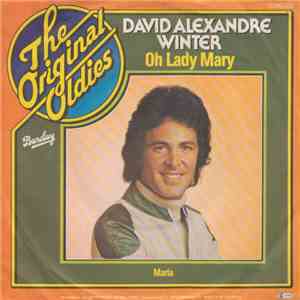 David Alexandre Winter - Oh Lady Mary download free