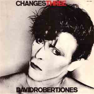 David Robert Jones - ChangesThree download free