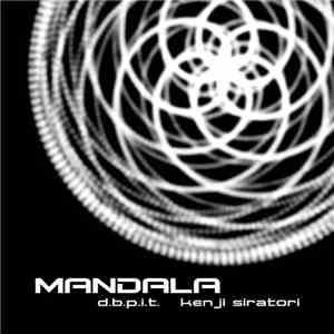 D.B.P.I.T. and Kenji Siratori - Mandala download free