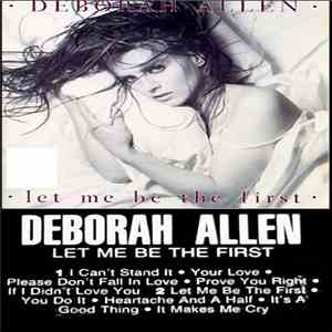 Deborah Allen - Let Me Be The First download free