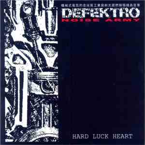 Defektro - Hard Luck Heart download free