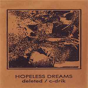 Deleted / C-Drik - Hopeless Dreams download free