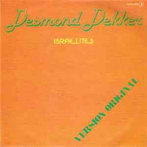 Desmond Dekker - Israelites / You Can Get It If You Really Want It download free