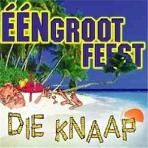 Die Knaap - E E N Groot Feest download free