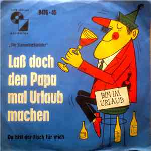 Die Stammtischbrüder - Laß Doch Den Papa Mal Urlaub Machen download free