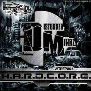 Disturbed Mindz - H.A.R.D.C.O.R.E. download free