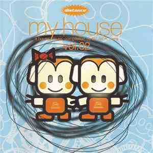 DJ Jef K - My House Vol.02 – A House Music Compilation By DJ Jef K, Paris download free