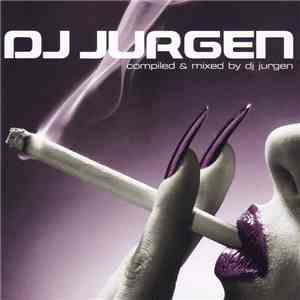 DJ Jurgen - Compiled & Mixed By DJ Jurgen Volume 2 download free