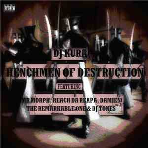 DJ Kura - Henchmen Of Destruction download free DJ Kura - Henchmen Of Destruction download mp3 flac