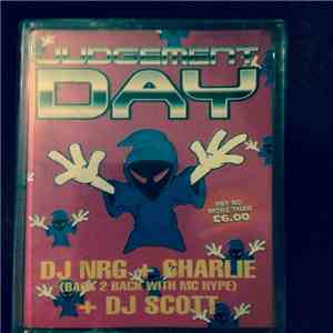DJ NRG  + Charlie + DJ Scott  - Judgement Day download free