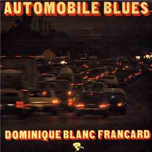 Dominique Blanc Francard - Automobile Blues download free