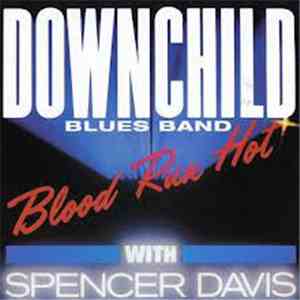 Downchild Blues Band - Blood Run Hot download free
