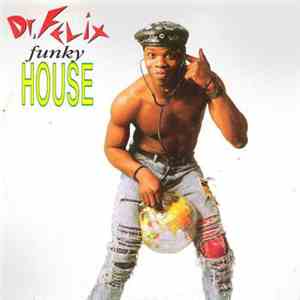 Dr. Felix - Funky House download free